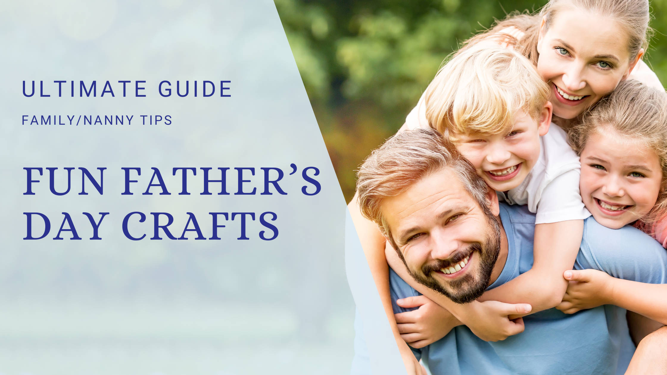 Our blog covers fun Father's Day kids crafts your nanny can do with the kids.